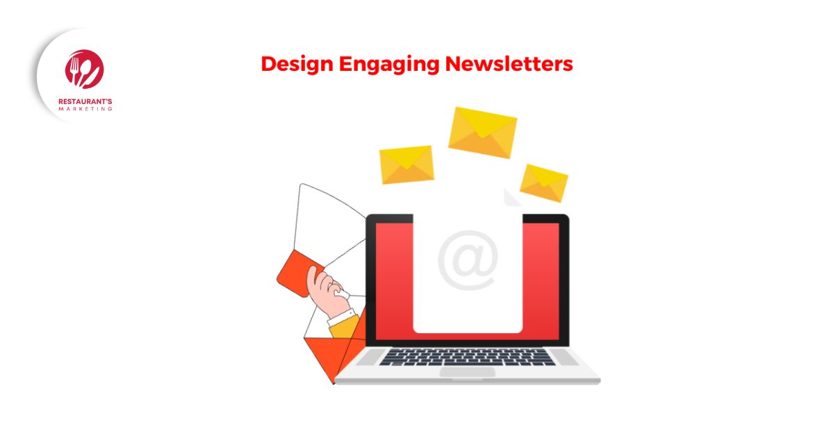 Design Engaging Newsletters