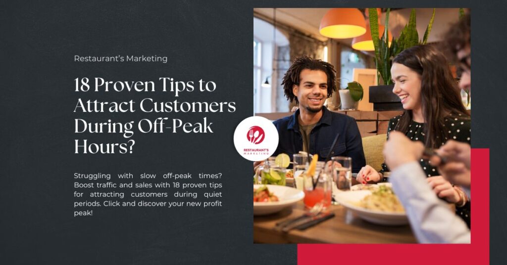 8 Proven Tips to Attract Customers During Off-Peak