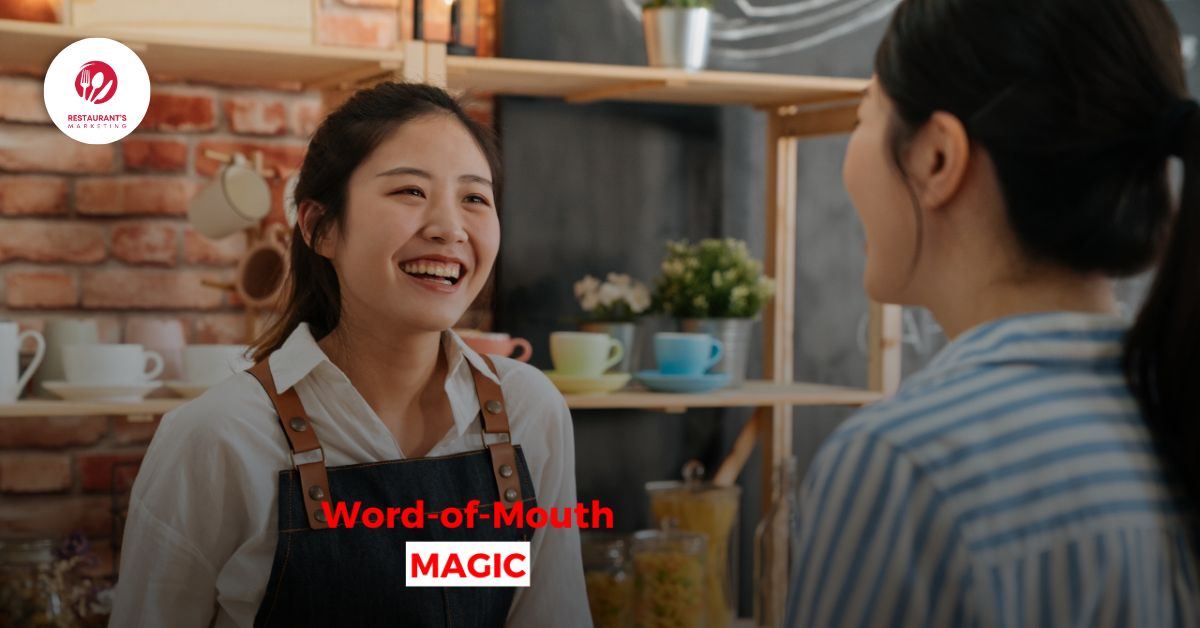 Word-of-Mouth Magic for restaurants