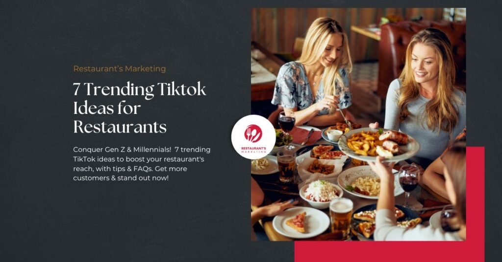 7 Trending Tiktok Ideas for Restaurants