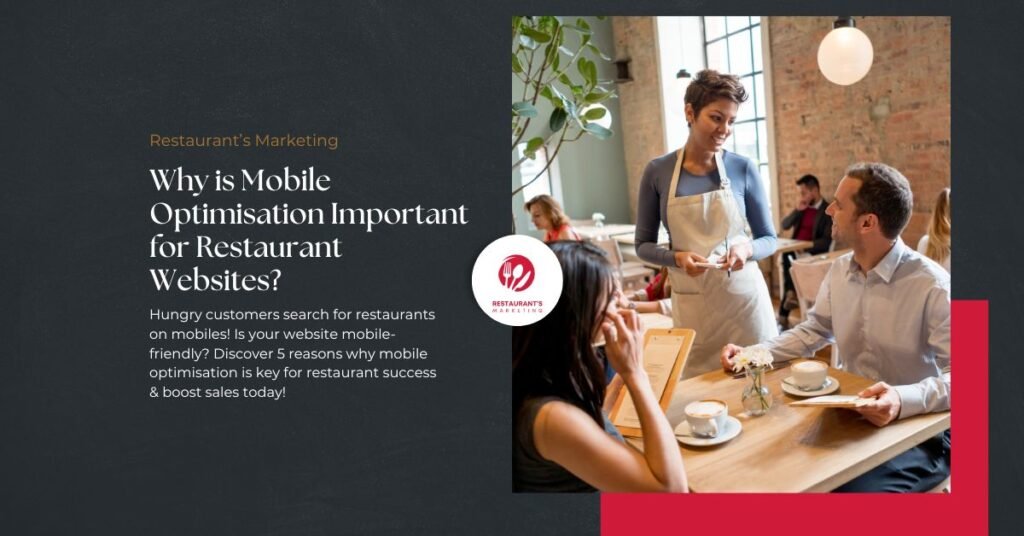 Why is Mobile Optimisation Important for Restaurant Websites