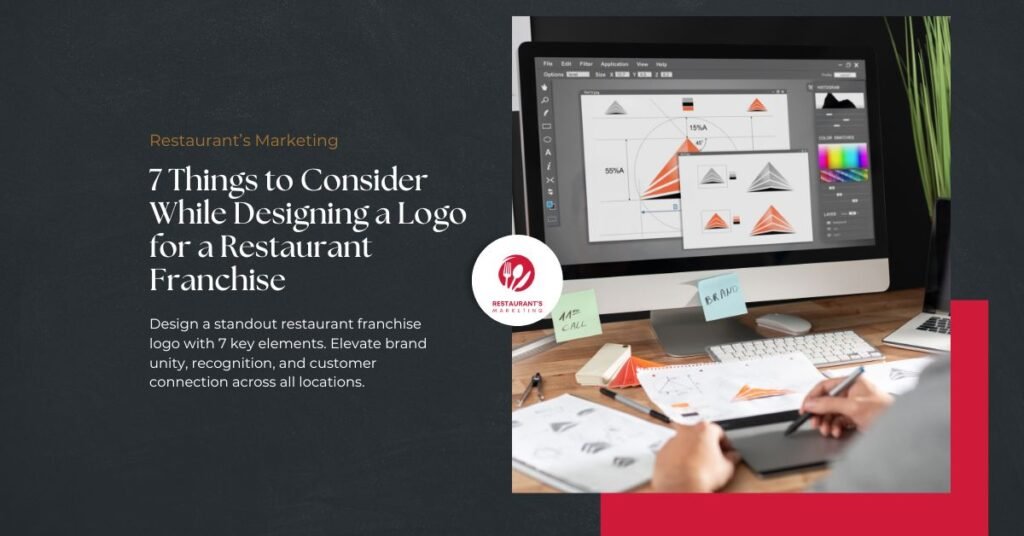 7 Things to Consider While Designing a Logo for a Restaurant Franchise